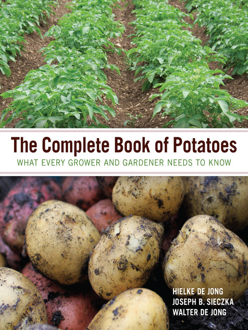 Title details for The Complete Book of Potatoes by Hielke De Jong - Available